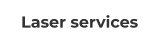 Laser services